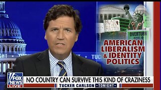 Tucker Carlson: American Liberalism And Identity Politics