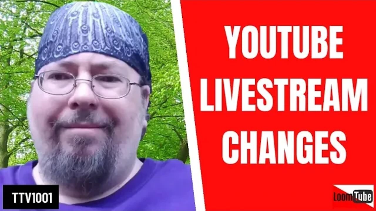 YOUTUBE LIVESTREAM CHANGES - 091820 TTV1001