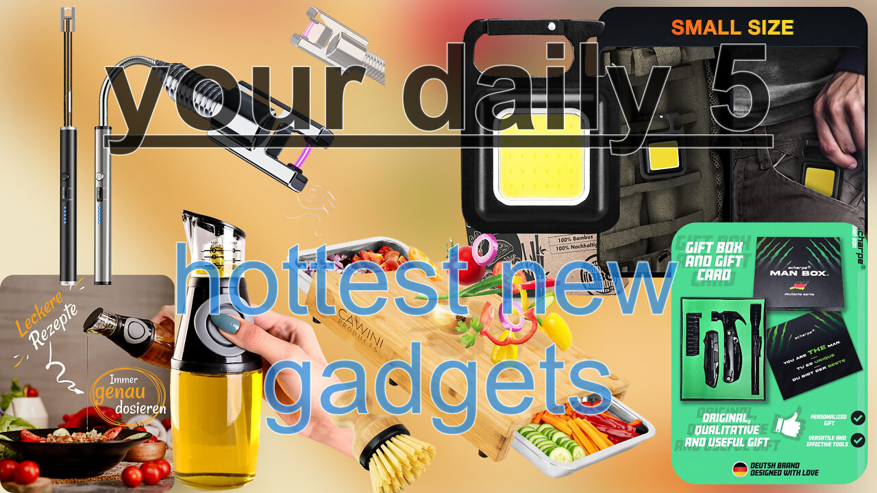 your daily 5 - hottest new gadgets for you VI