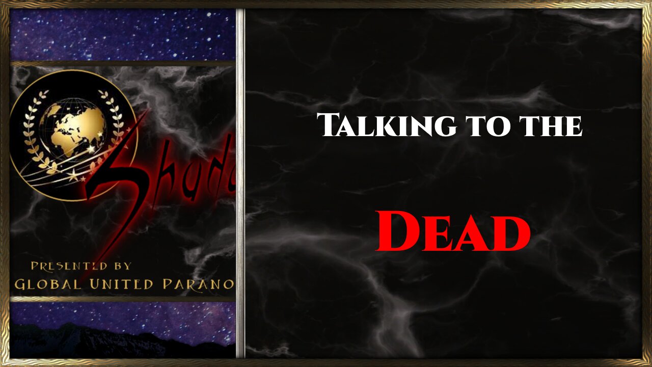 ShadowZone clips: "Talking to the dead"