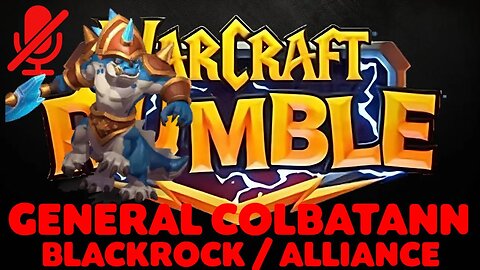 WarCraft Rumble - General Colbatann - Blackrock + Alliance