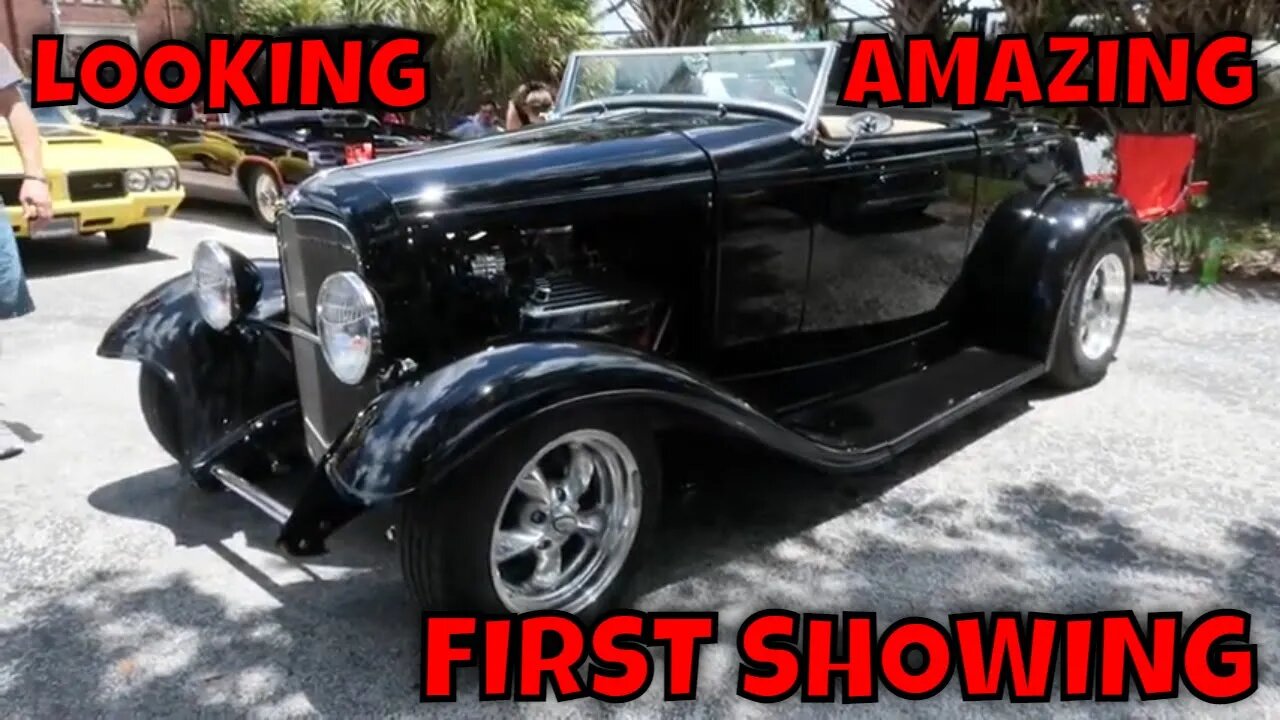 WE TAKE THE 1932 FORD TO ITS FIRST CAR SHOW!!!