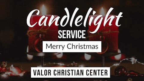 Candlelight Service | ValorCC