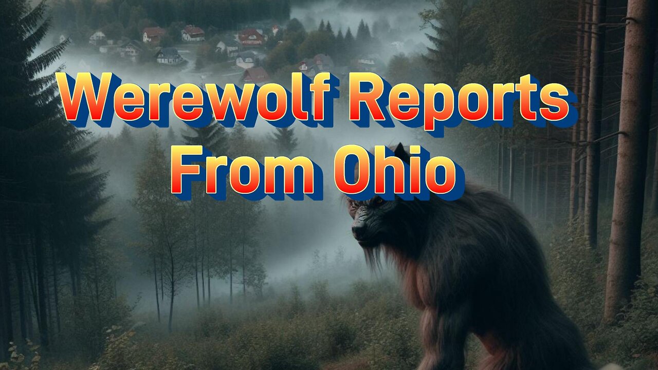 Werewolf Reports from Ohio | Werewolves in Ohio?