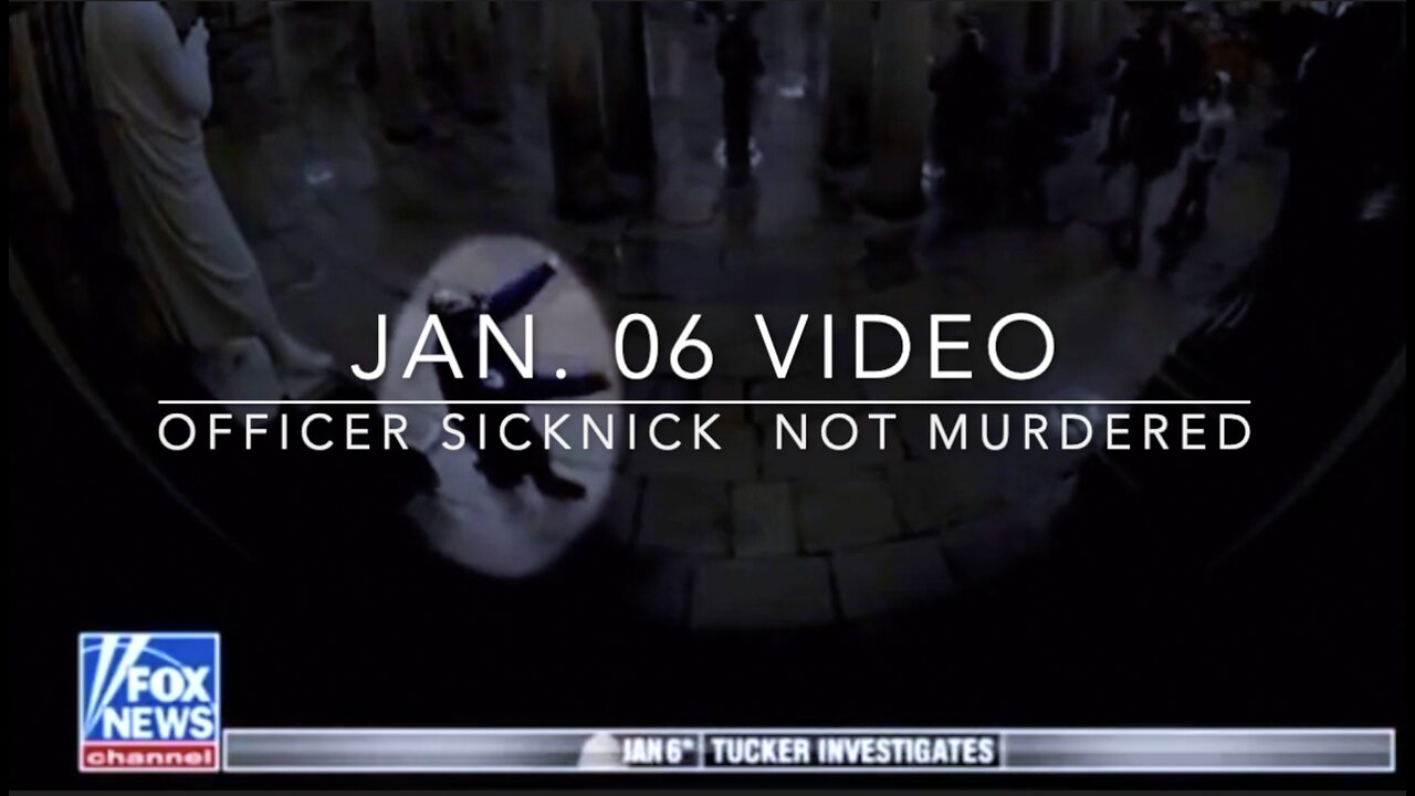 Jan. 6 Video - Officer Brian Sicknick WAS NOT MURDERED