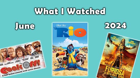 What I Watched - June 2024