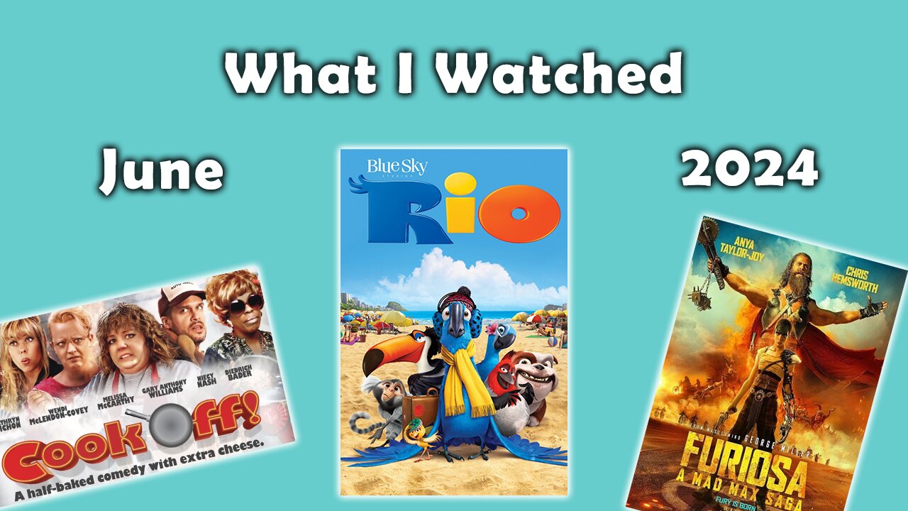 What I Watched - June 2024