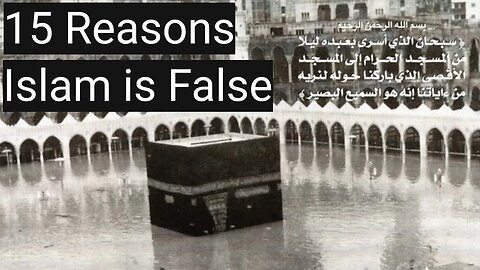 15 Reasons to Reject Islam | Some Subjective Reasons