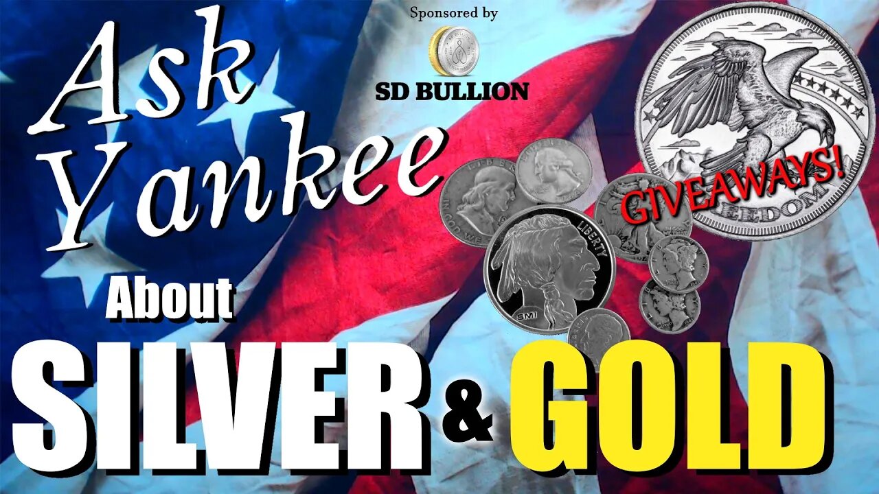 Ask Yankee...About SILVER & GOLD🥈🥇 #SpotPriceDrop #SilverGiveaways