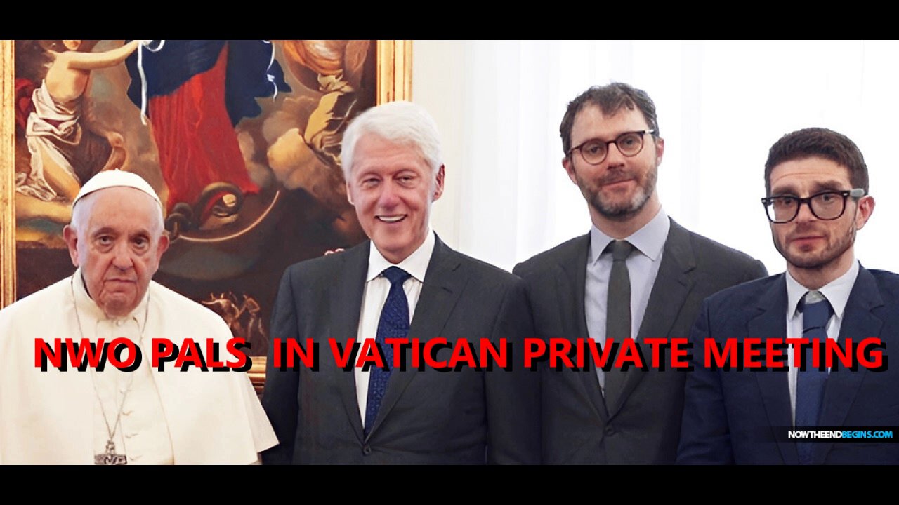 NEW WORLD ORDER PALS IN VATICAN PRIVATE MEETING