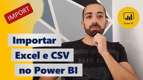 Tratar e importar dados do excel e .csv para no Power BI