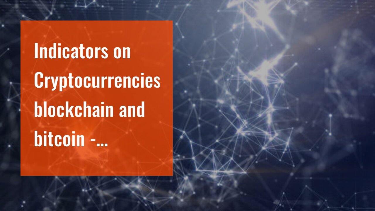 Indicators on Cryptocurrencies, blockchain and bitcoin - Deutsche Bank You Should Know