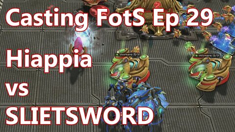 Casting FotS Episode 29 Hiappia vs SLIETSWORD: Back Door Is Open