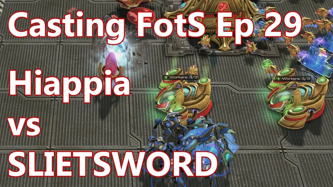 Casting FotS Episode 29 Hiappia vs SLIETSWORD: Back Door Is Open