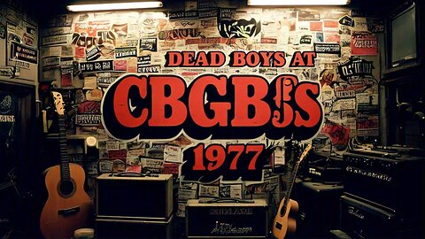 Dead Boys - Live at CBGB s 1977.