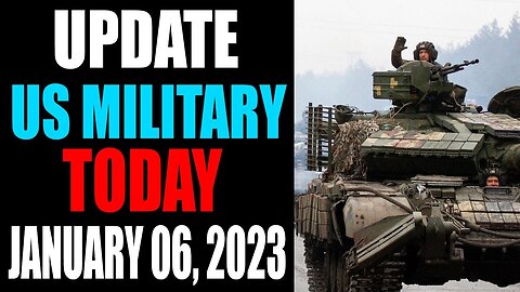 US MILITARY UPDATE OF TODAY'S JANUARY 06, 2023
