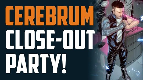 CEREBRUM Close Out Party!!! w / Black Rose Comics