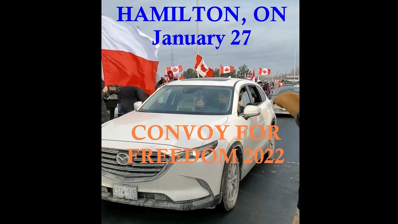 Convoy For Freedom 2022 - Hamilton ON - January 27