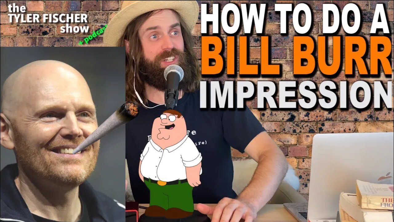 Learn a BILL BURR impression! | Tyler Fischer Show Clips