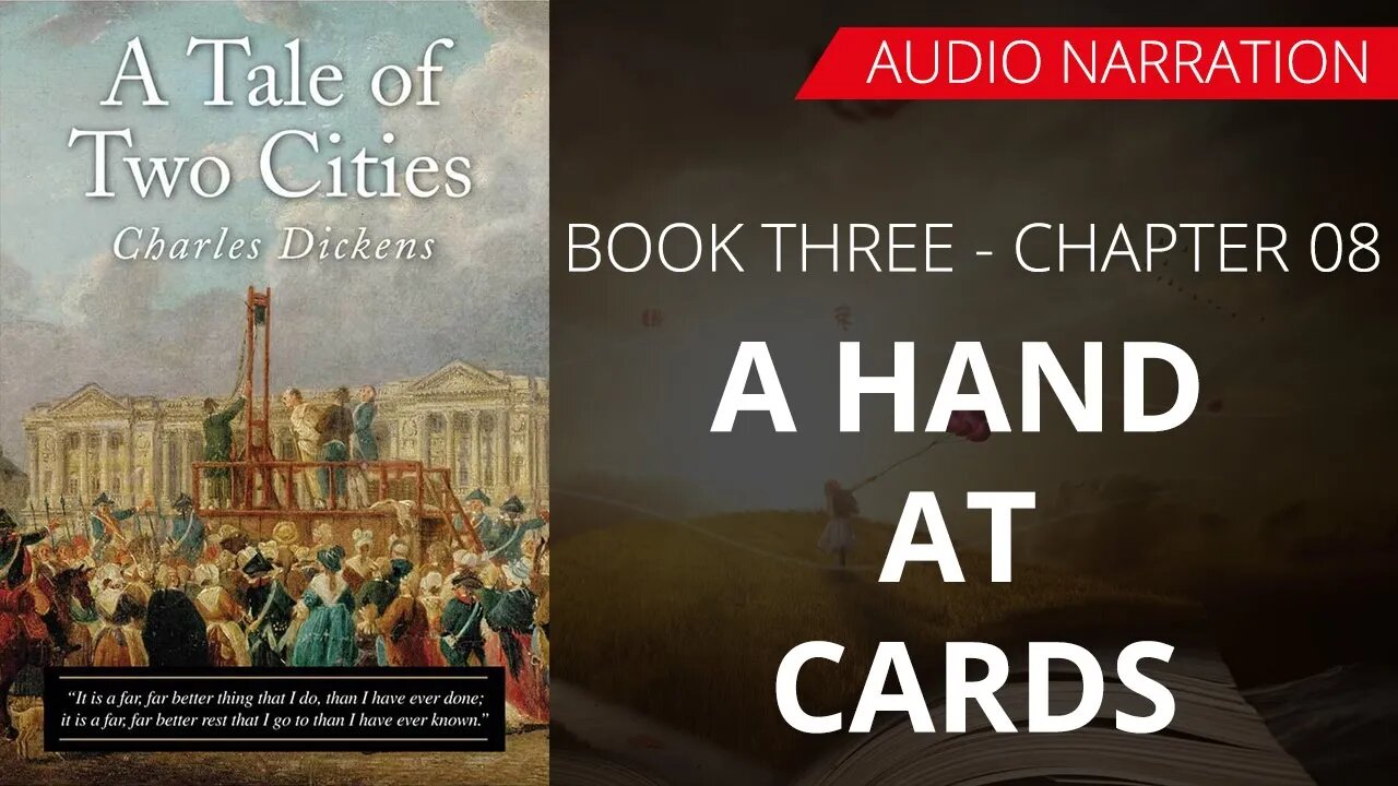 A HAND AT CARDS - TALE OF TWO CITIES (BOOK - 3) By CHARLES DICKENS | Chapter 08 | Audio Narration