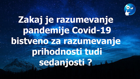 Zakaj je pomembno vedeti kaj se je dogajalo v ozadju pandemije?