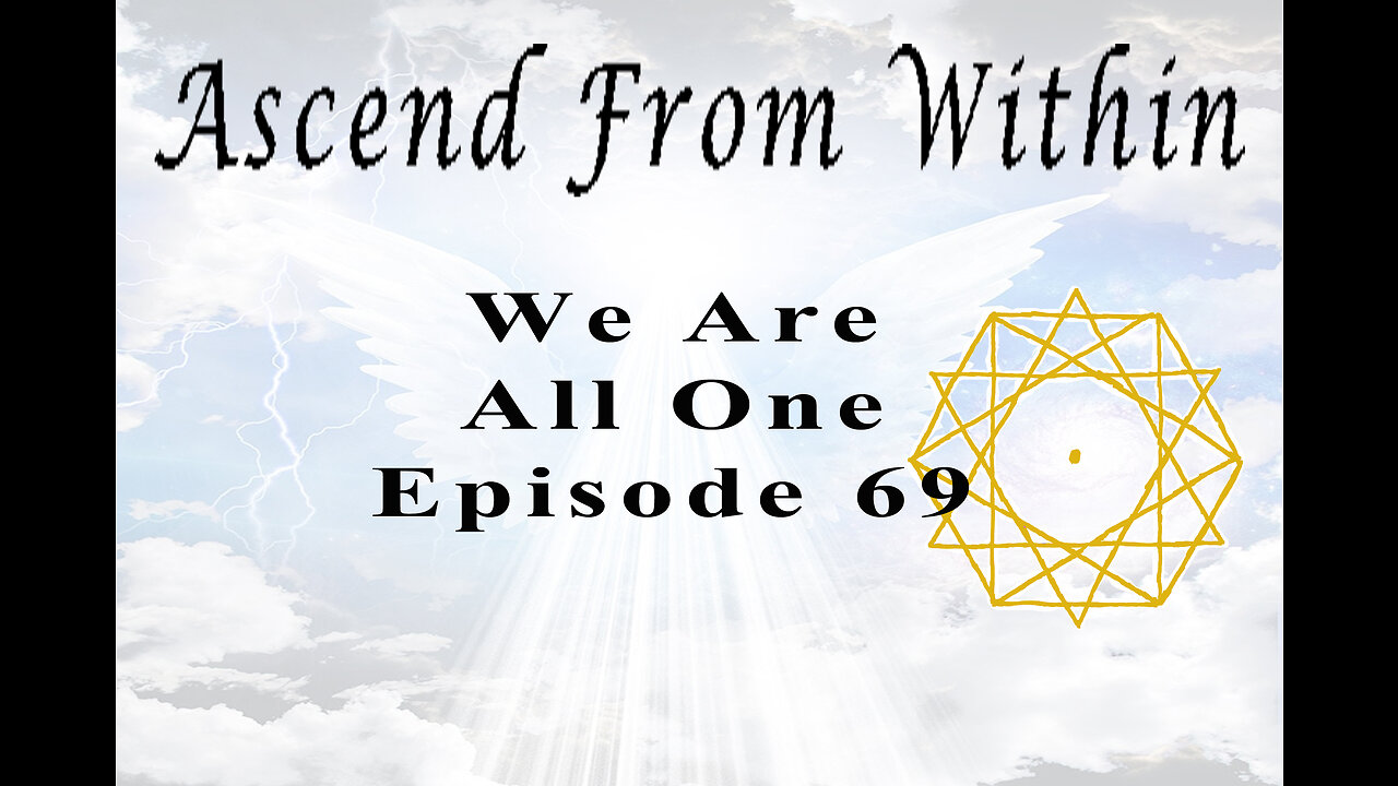 Ascend From Within We Are All One EP 69