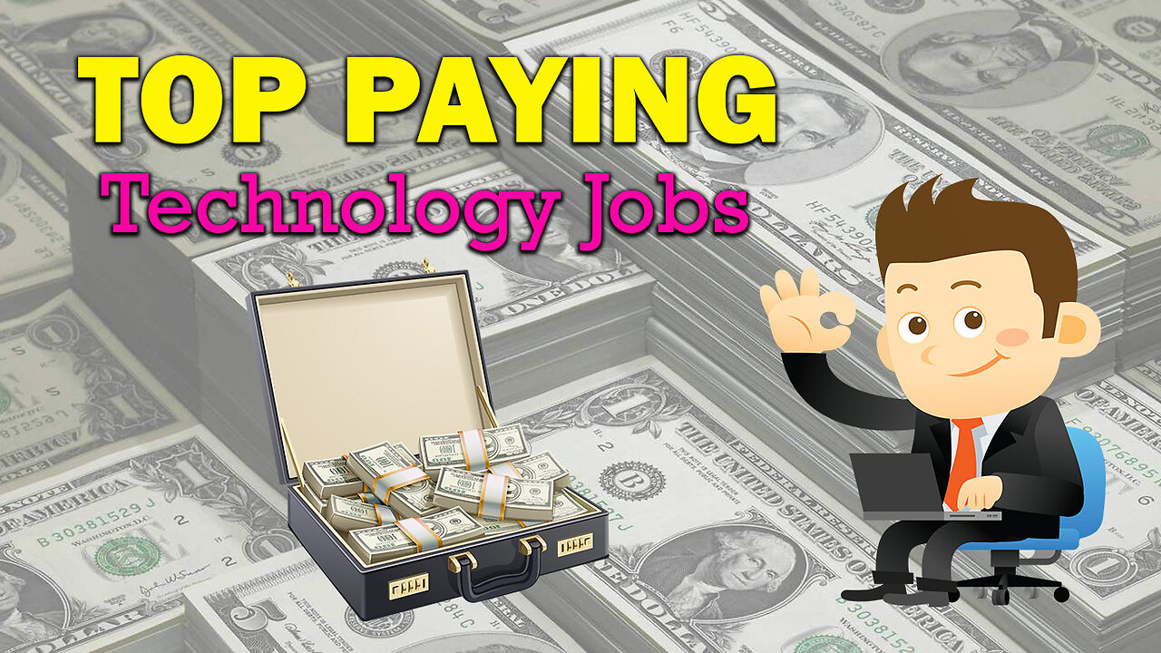 Highest Paying Technology Careers 2023 (Technology Careers Ranked)