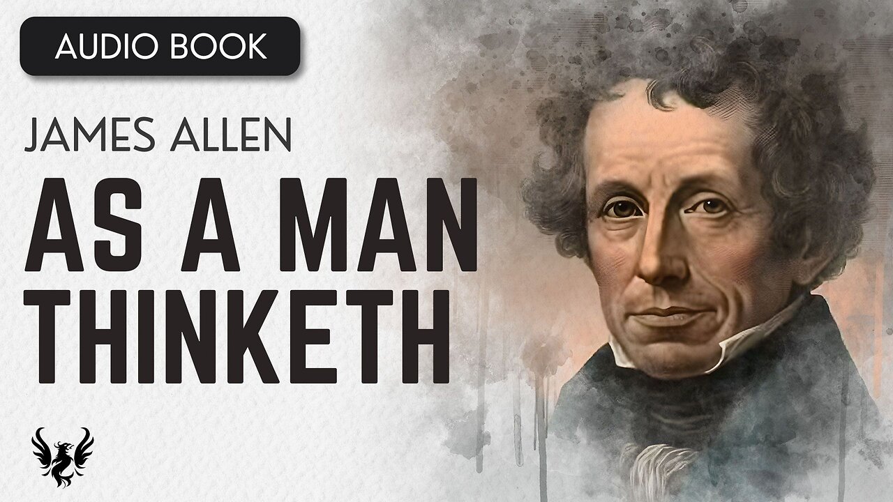 💥 JAMES ALLEN ❯ As a Man Thinketh ❯ AUDIOBOOK Version 3 📚