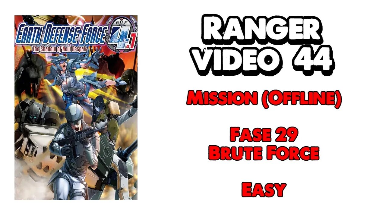 EDF 4.1 - Ranger - Missão Offline - Vídeo 44