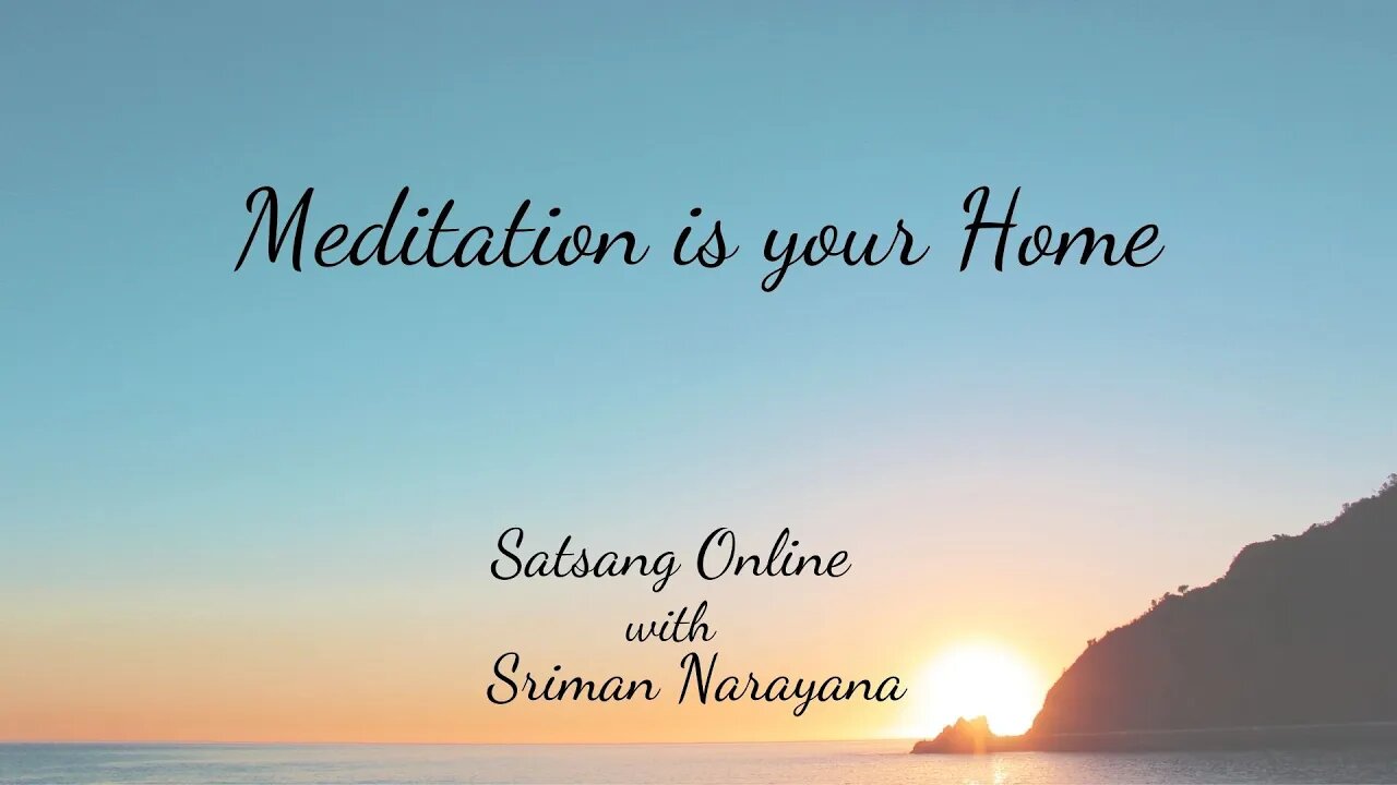 Meditation is Your Home