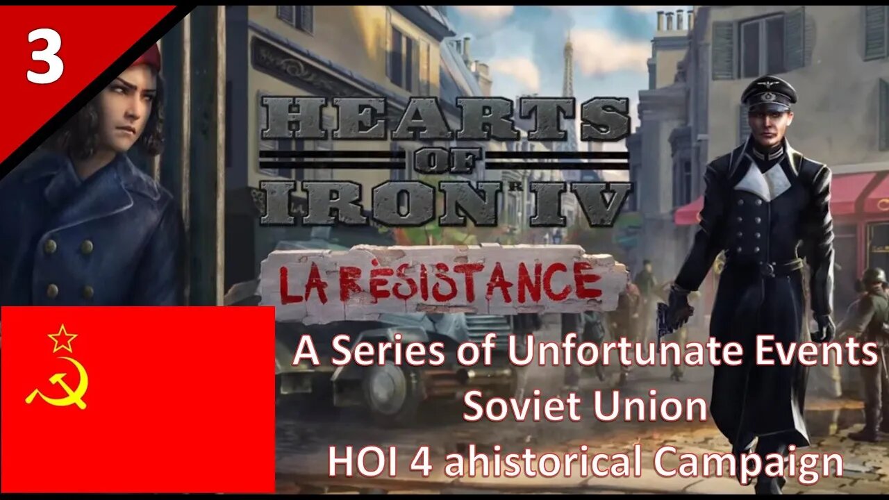 Hearts of Iron 4 l A Series of Unfortunate Events l Soviet Union Ahistorical Campaign l Part 3