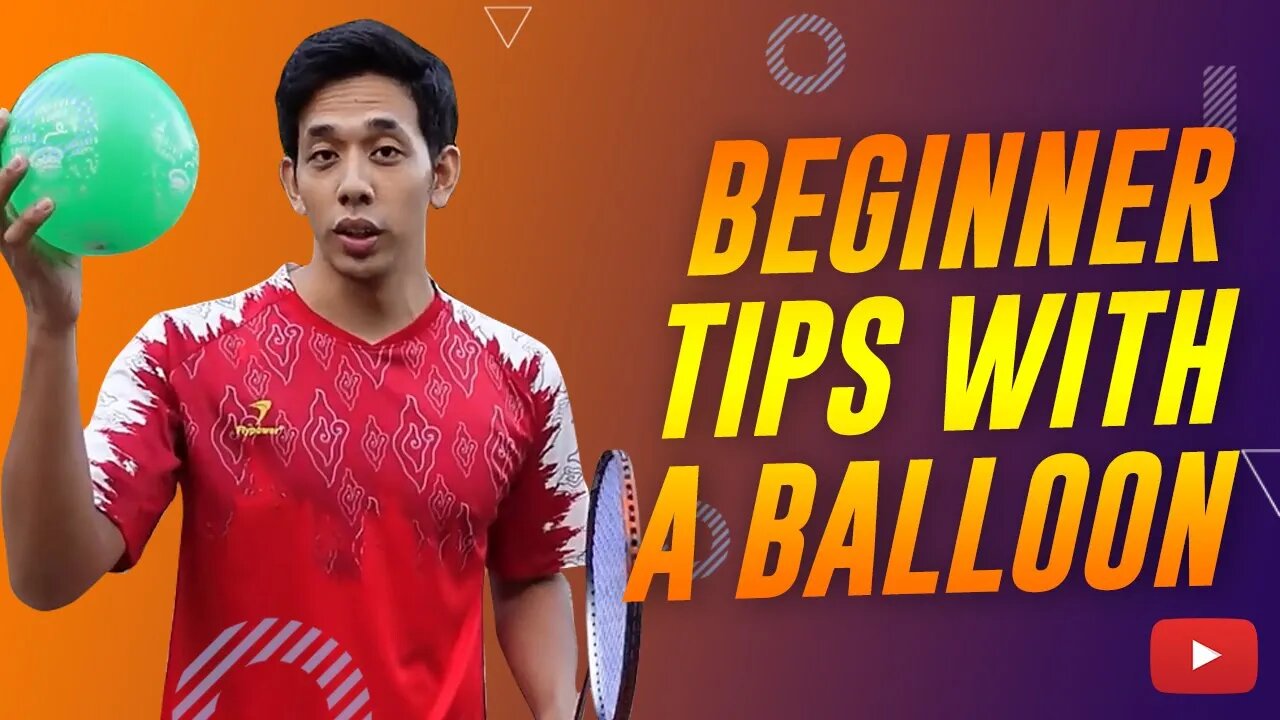 Beginner Tips with a Balloon - Badminton Lesson from Coach Nik Azfar - Malay with English subtitles