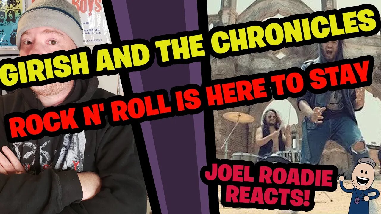 Girish And The Chronicles | ROCK N' ROLL IS HERE TO STAY - Roadie Reacts
