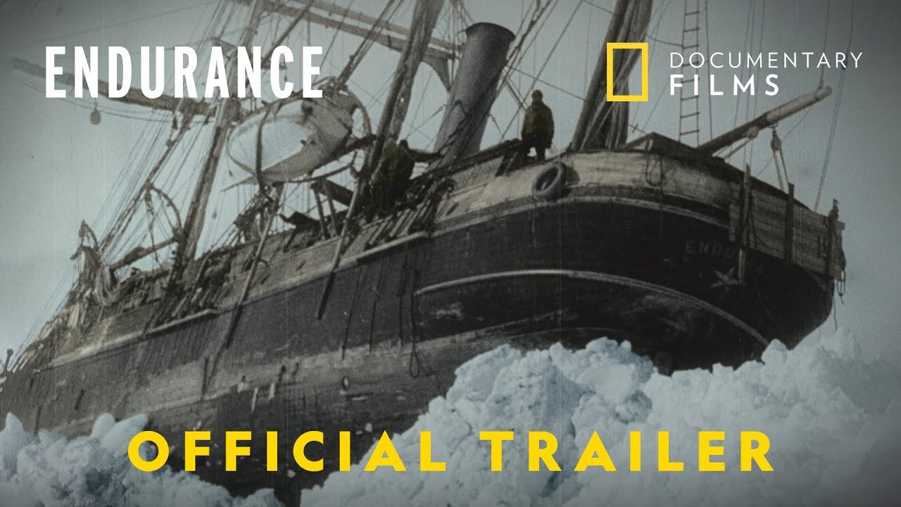 ENDURANCE Official Trailer National Geographic Documentary Films - Latest Update & Release Date