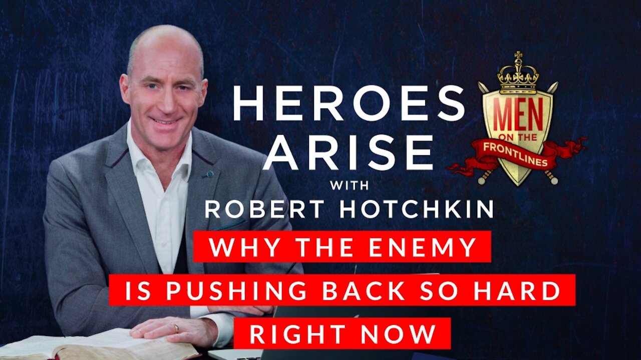 Why the Enemy is Pushing Back So Hard Right Now // Heroes Arise