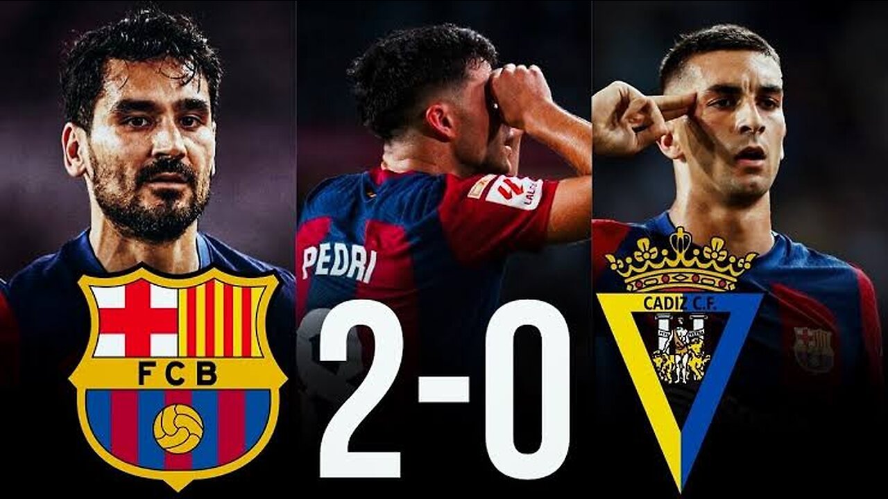 BARÇA 2-0 CADIZ | LALIGA 2023/24 MD2