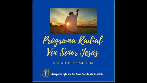 PROGRAMA VEN SEÑOR JESÚS 19 AGOSTO 2023