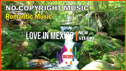 Love in Mexico - Carmen María and Edu Espinal: Ambient Music - Romantic Music