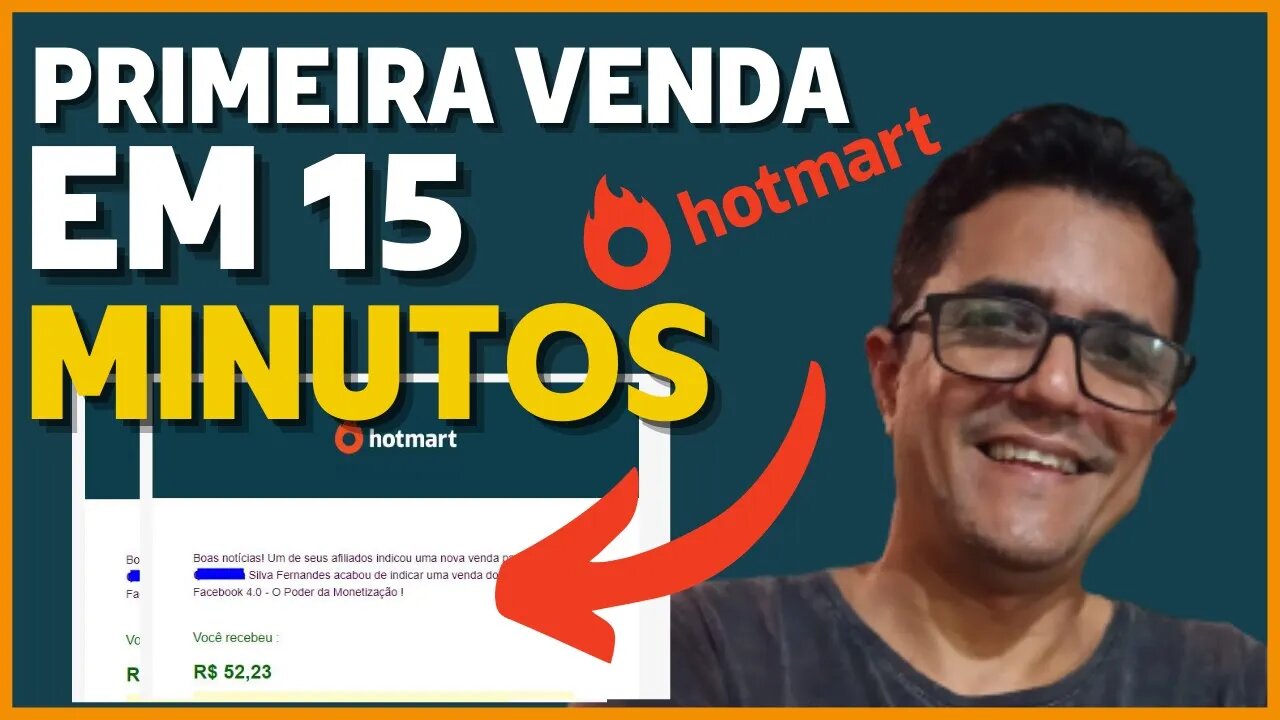 HOTMART - COMO FAZER A PRIMEIRA VENDA EM 15 MINUTOS