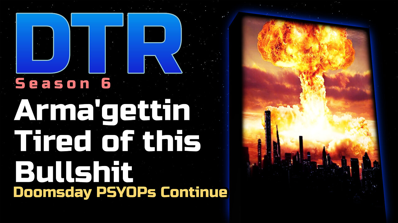 DTR S6: Arma'Gettin' Tired Of This Bullshit!