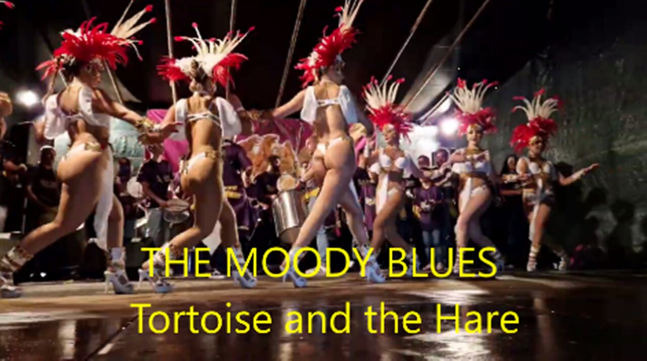 THE MOODY BLUES - Tortoise and the Hare - SAMBA DANCERS