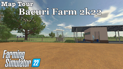 Map Tour | Bacuri Farm 2k22 | Farming Simulator 22