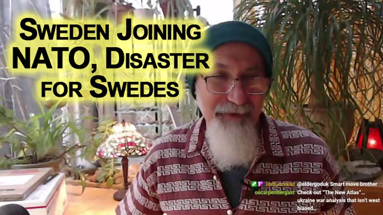 Sweden Joining NATO, Disaster for Swedes: Traitors to Their Nation, Signing Up To Join WW3