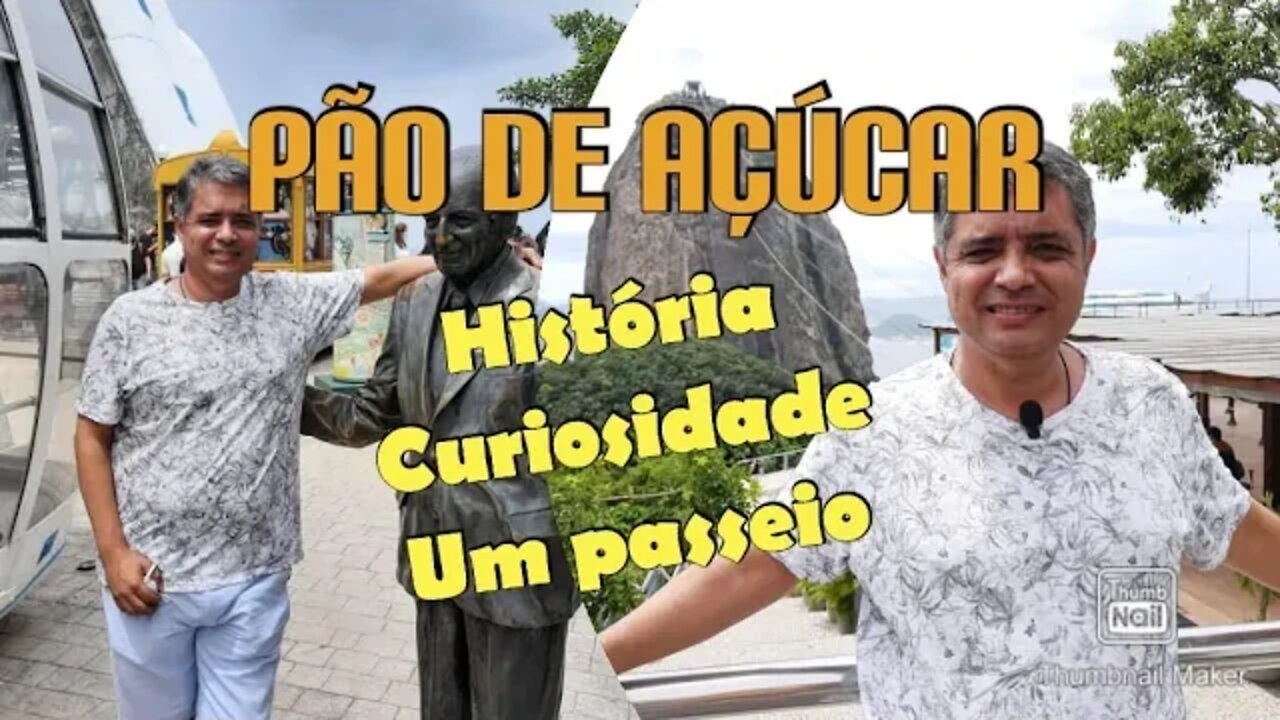 Pão de Açúcar - Beleza, História e Curiosidades.