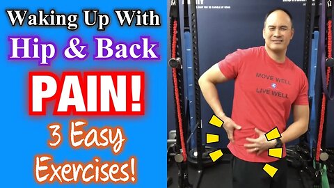 Waking Up With Back & Hip Pain?! Wake Up Your Psoas! 3 Easy Exercises! | Dr Wil & Dr K