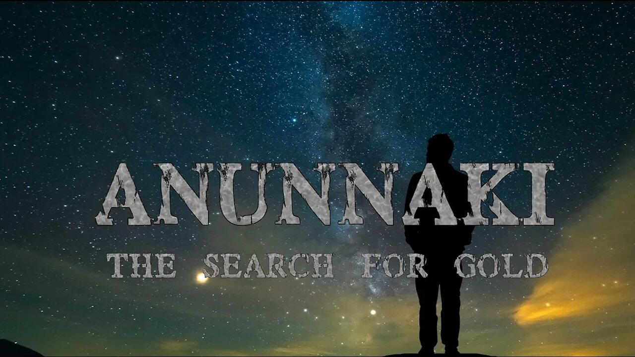 Anunnaki - The search for gold - Film trailer 2023