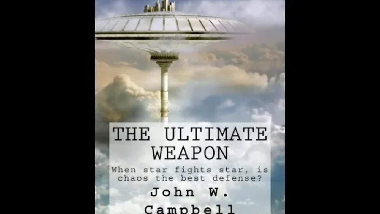 The Ultimate Weapon by John W Campbell - Audiobook