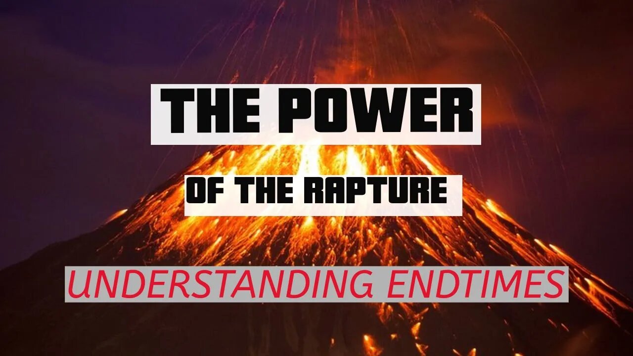 POWER OF THE RAPTURE