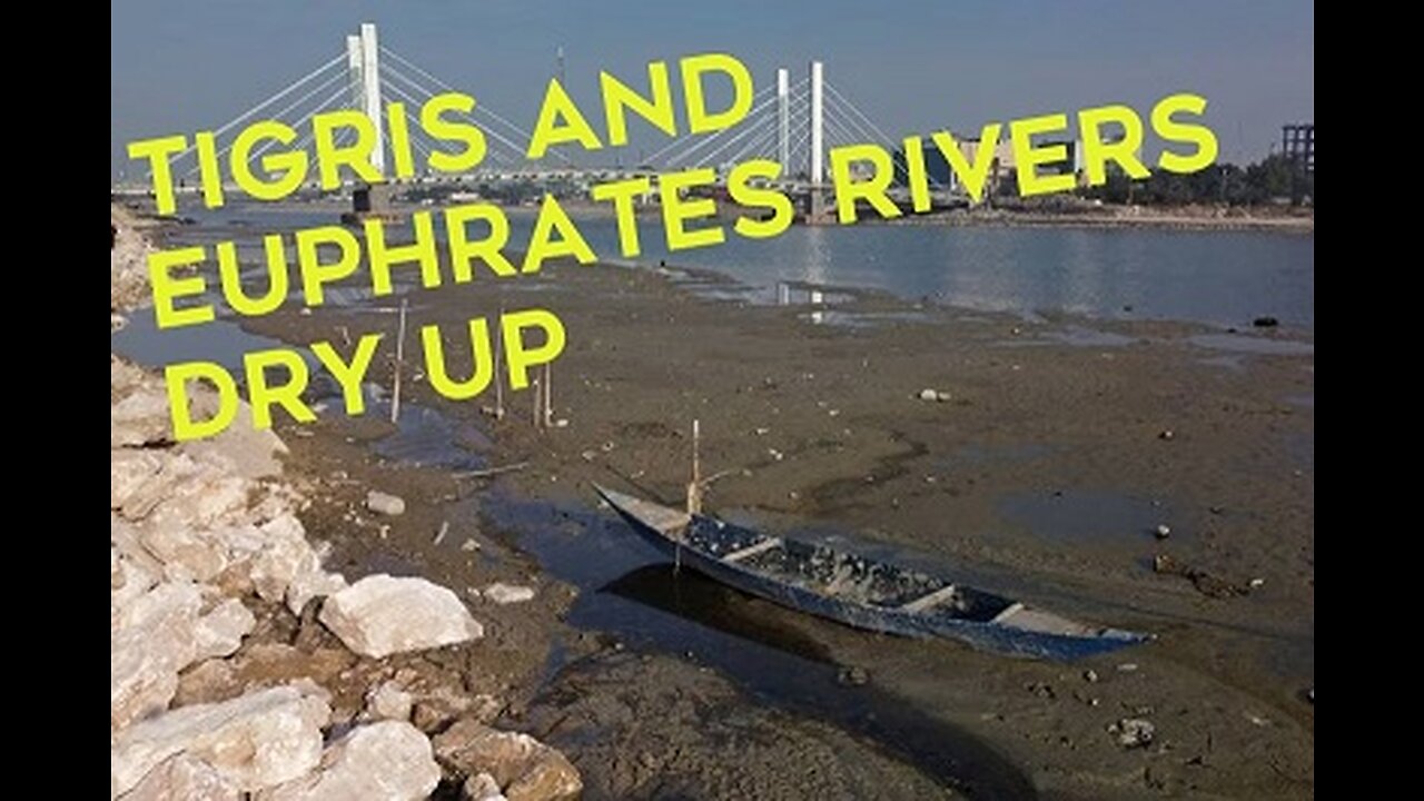 Tigris and Euphrates rivers dry up