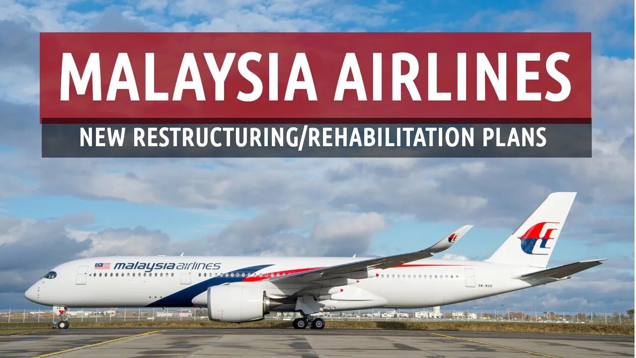 Malaysia Airlines' New Restructuring Plans